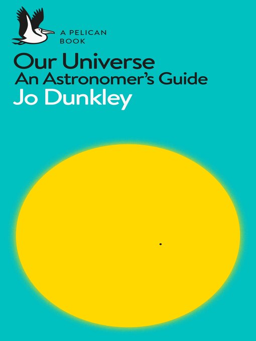 Title details for Our Universe by Jo Dunkley - Wait list